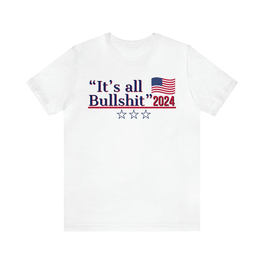 It’s All BS Presidential Pun Unisex Jersey Short Sleeve Tee
