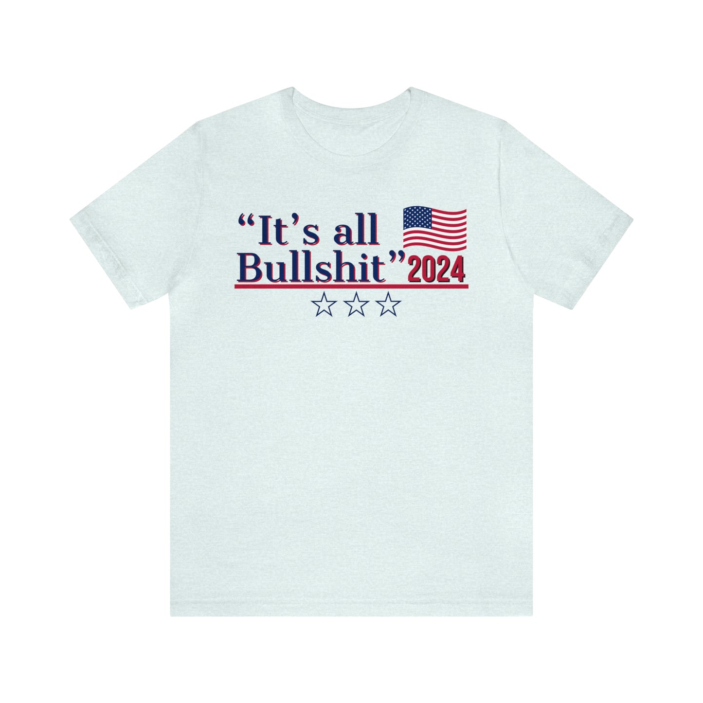 It’s All BS Presidential Pun Unisex Jersey Short Sleeve Tee