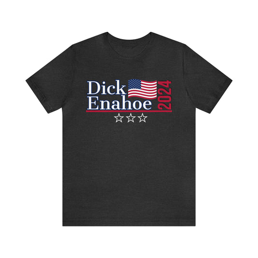 Dick Enahoe Presidential Pun Unisex Jersey Short Sleeve Tee