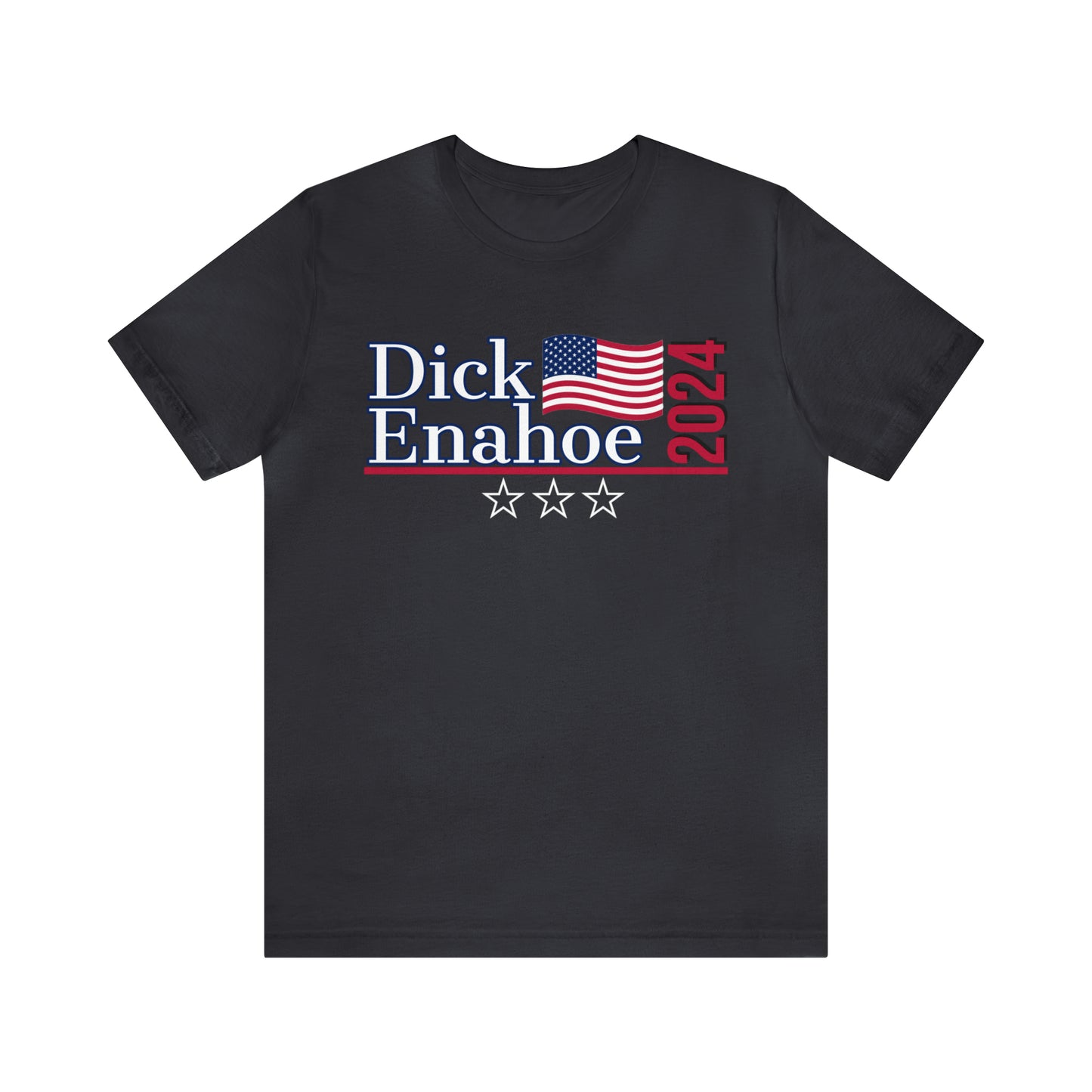 Dick Enahoe Presidential Pun Unisex Jersey Short Sleeve Tee